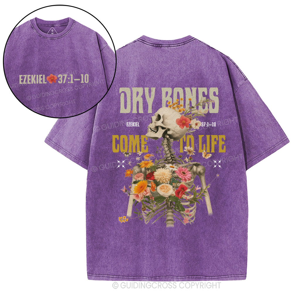 Dry Bones Come To Life Christian Washed T-Shirt