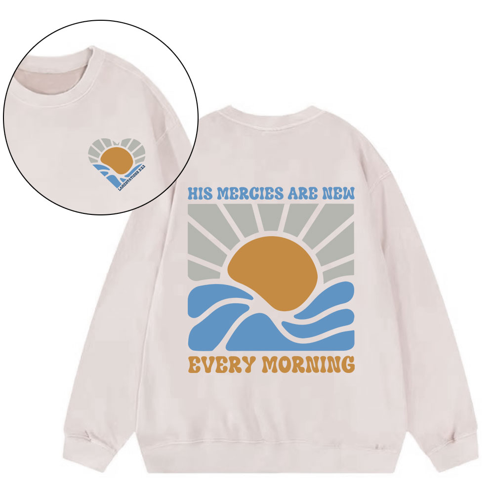 His Mercies Are New Every Morning Christian Washed Sweatshirt