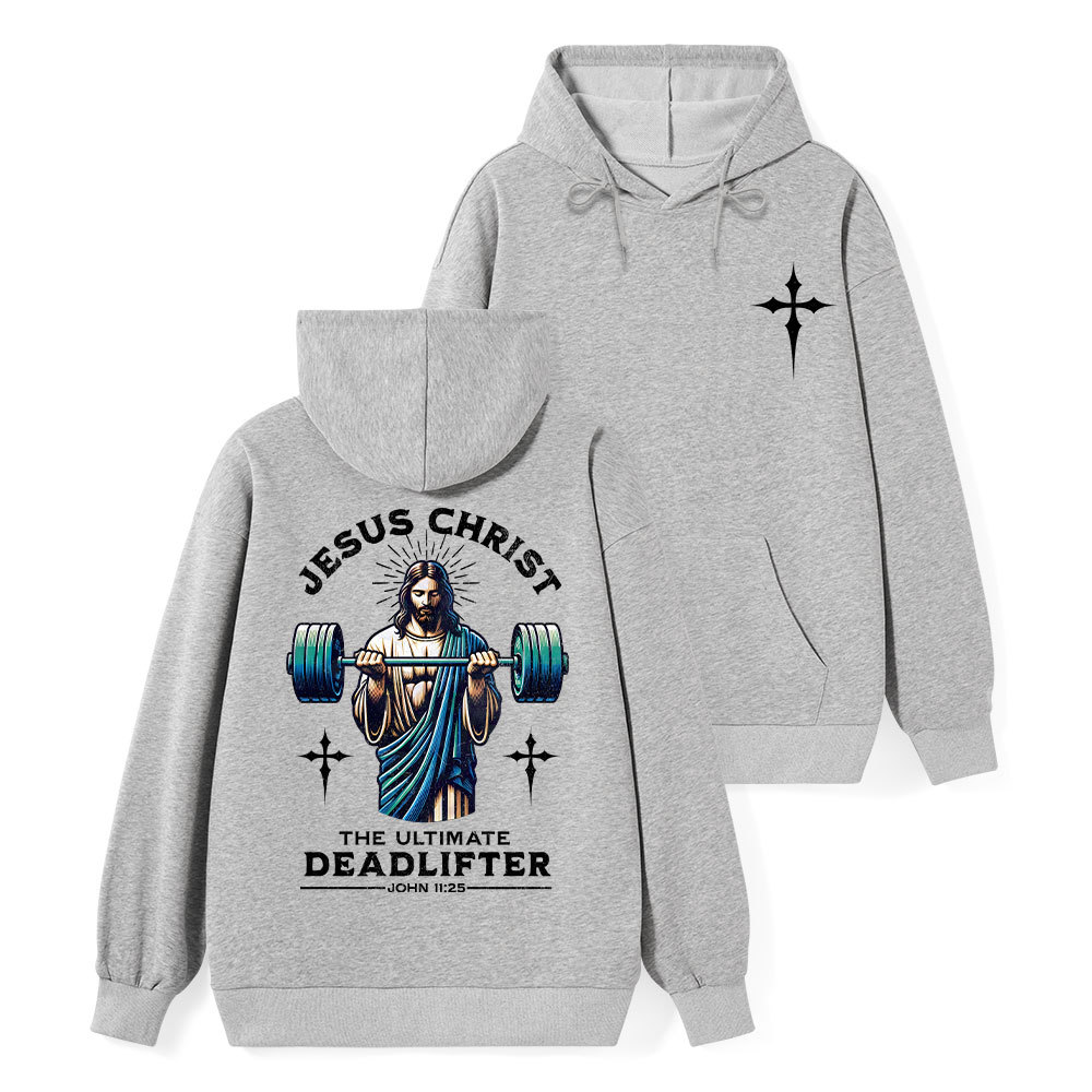 The Ultimate Deadlifter Classic Christian Hoodie