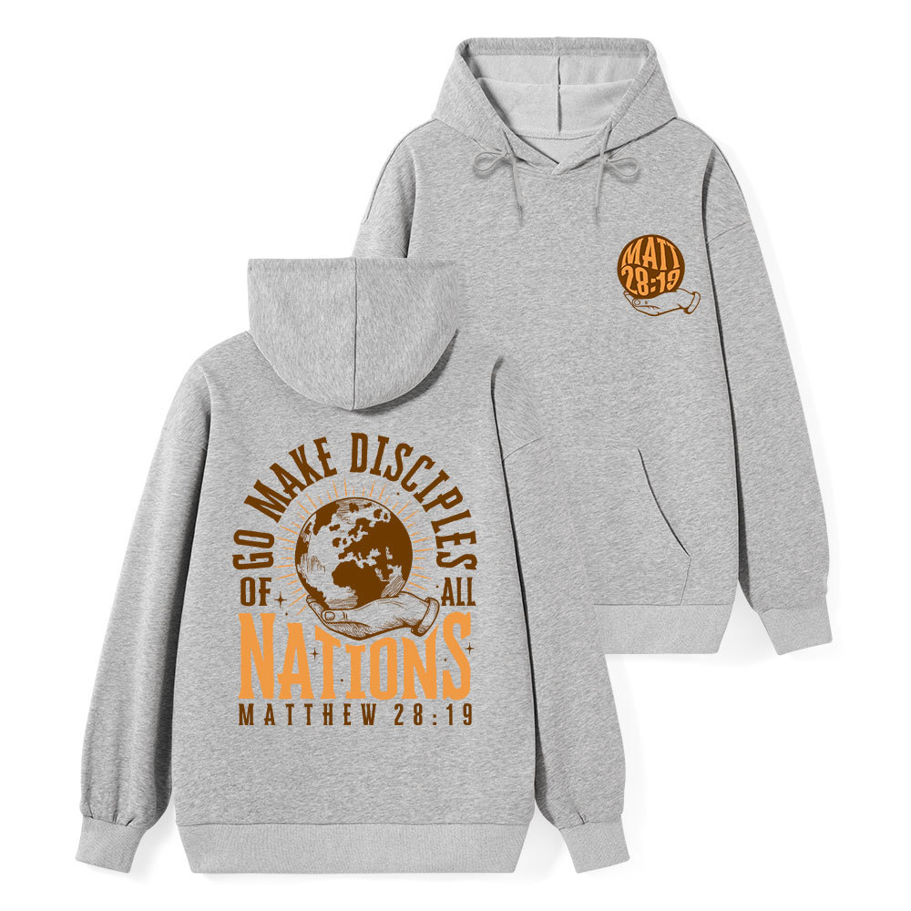 Go Make Disciple Of All Nations Classic Christian Hoodie