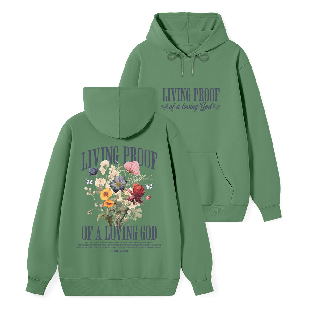 Living Proof Of A Loving God Classic Christian Hoodie