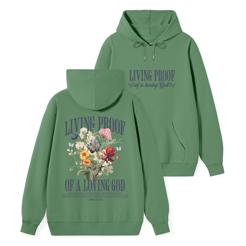 Living Proof Of A Loving God Classic Christian Hoodie