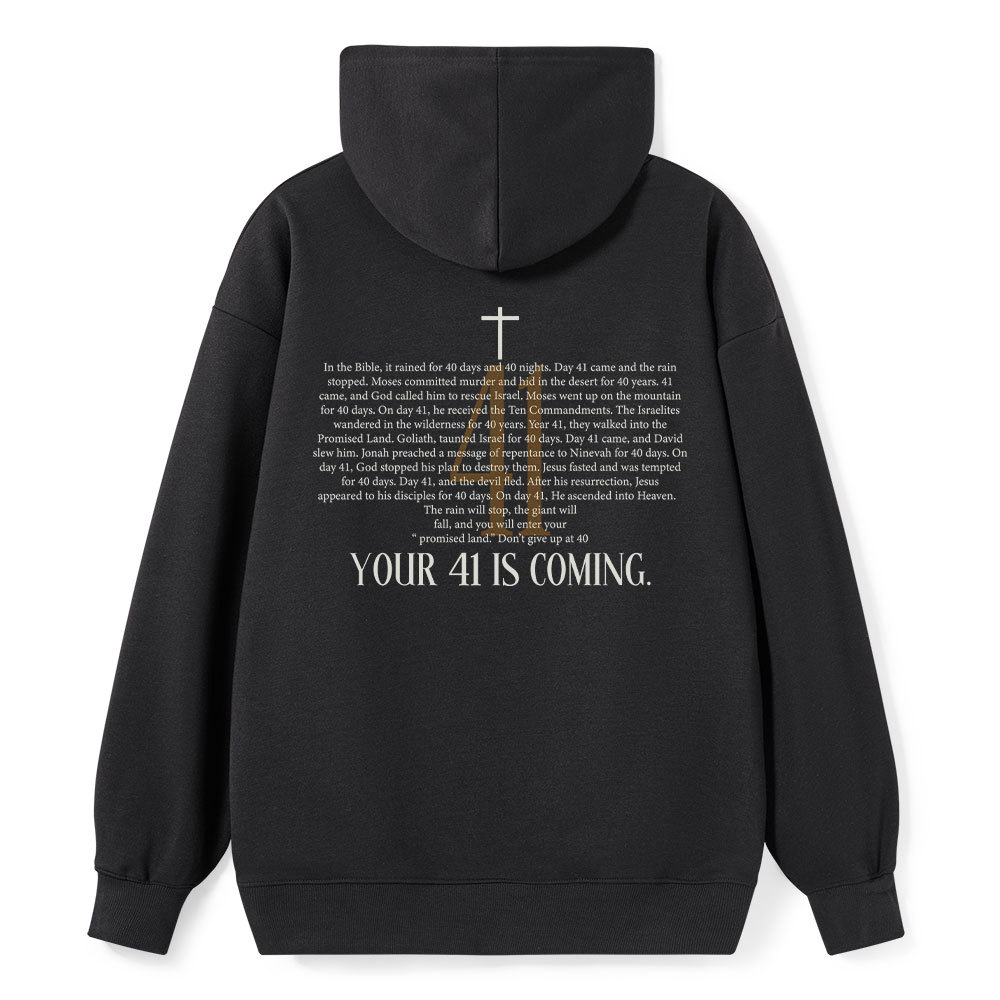 Your 41 Is Coming Classic Christian Hoodie