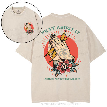 Pray About It Chrsitian Washed T-Shirt