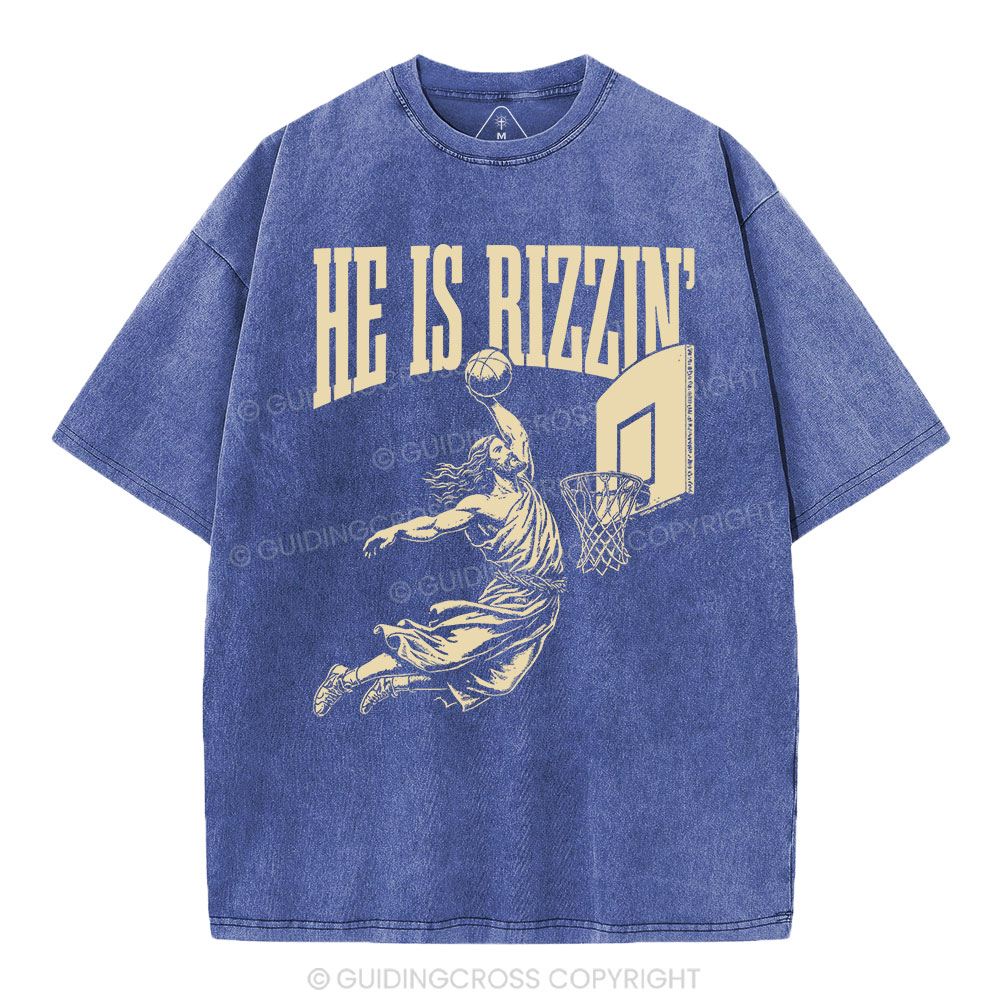 He Is Rizzin Christian Washed T-Shirt