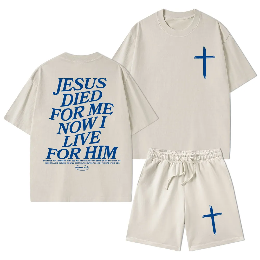 Jesus Died For Me Now I Live For Him Christian Washed T-Shirt & Shorts