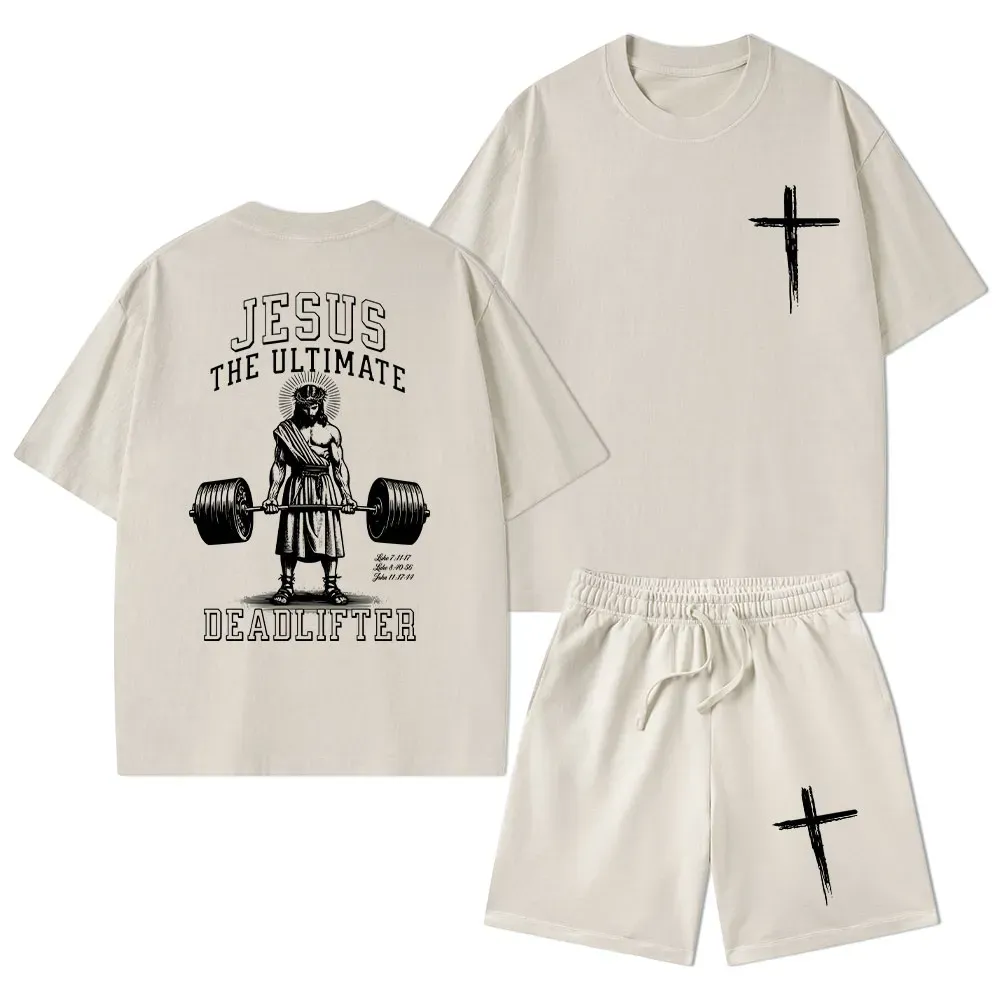 Jesus The Ultimate Deadlifter Christian Washed T-Shirt & Shorts