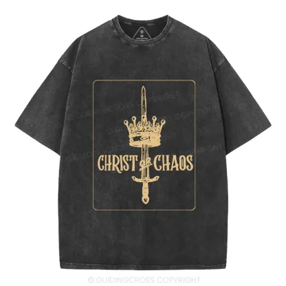 Christ Or Chaos Christian Washed T-Shirt