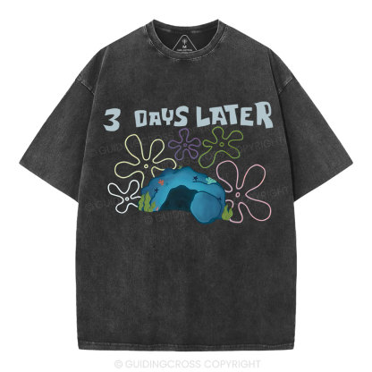 A Lot Can Happen IN 3 Days Christian Washed T-Shirt