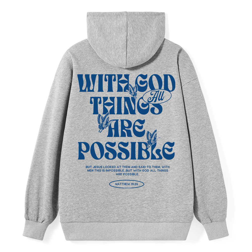 With God All Things Are Possible Classic Christian Hoodie