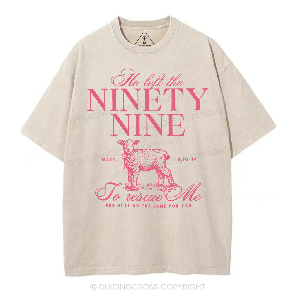 He Left The 99 To Rescues Me Christian Washed T-Shirt