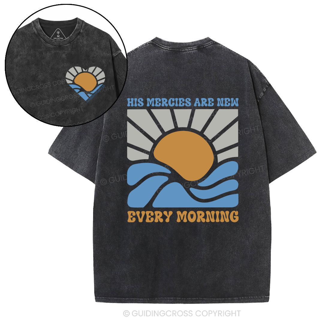 His Mercies Are New Every Morning Christian Washed T-Shirt