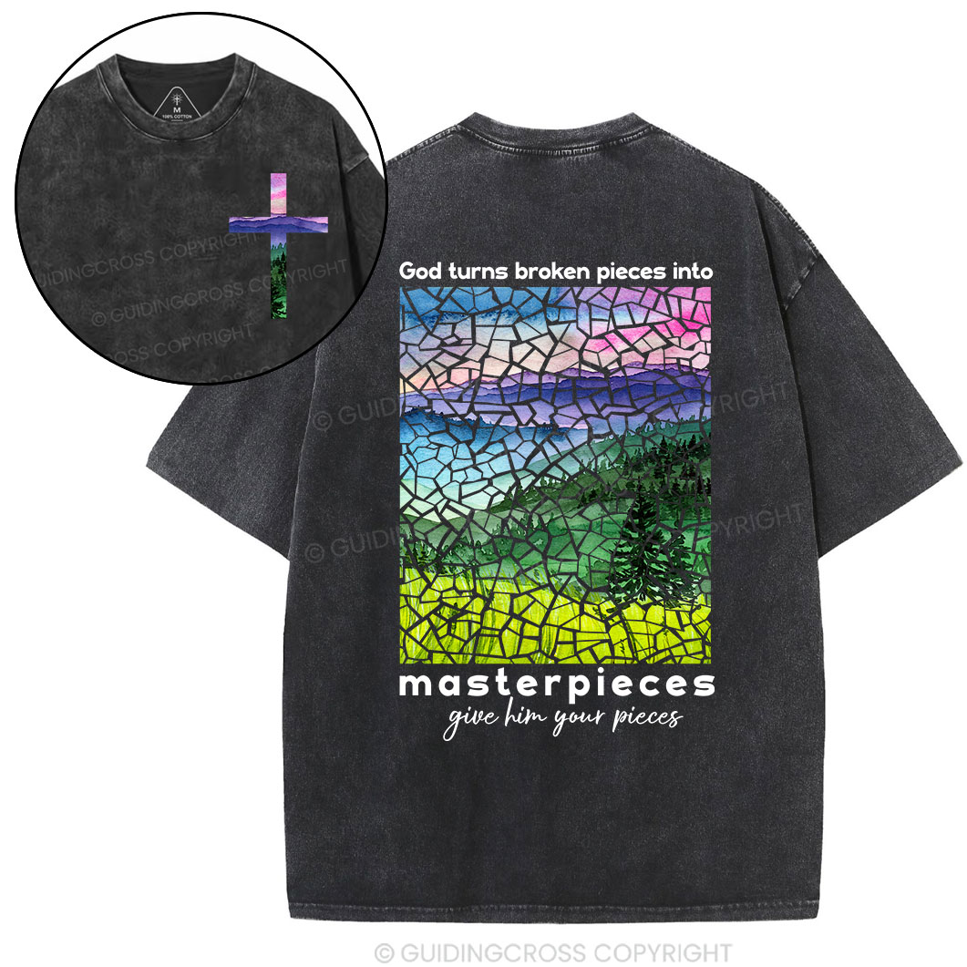 God Turns Broken Pieces Into Masterpieces Christian Washed T-Shirt