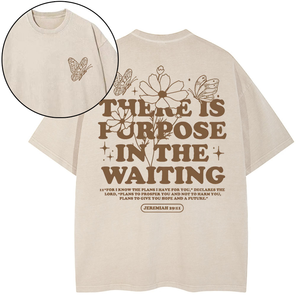 There Is Purpose In Waiting Christian Washed T-Shirt