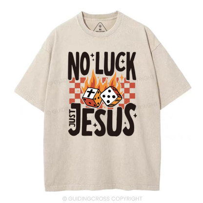 No Luck Just Jesus Christian T-Shirt