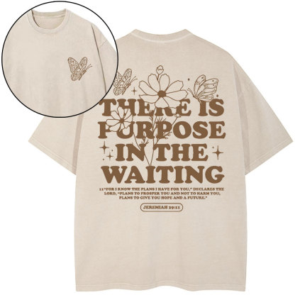 There Is Purpose In Waiting Christian Washed T-Shirt