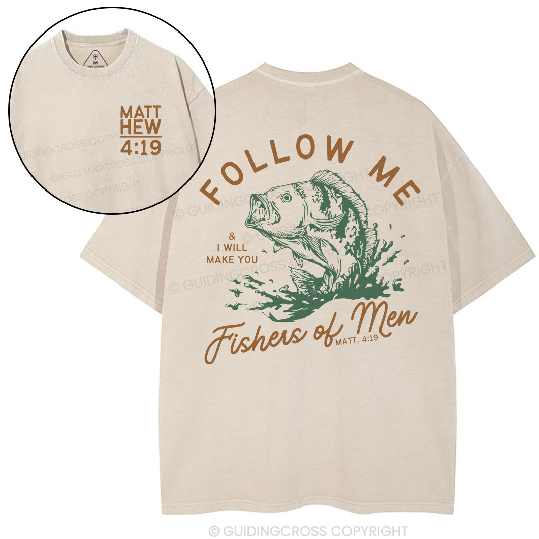 Follow Me I Will Make You Fishers Of Men Christian Washed T-Shirt