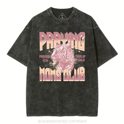 Praying Moms Club Christian Washed T-Shirt