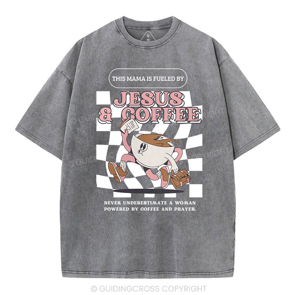 The MAMA Is Fueled By Christian Washed T-Shirt Sale - GuidingCross