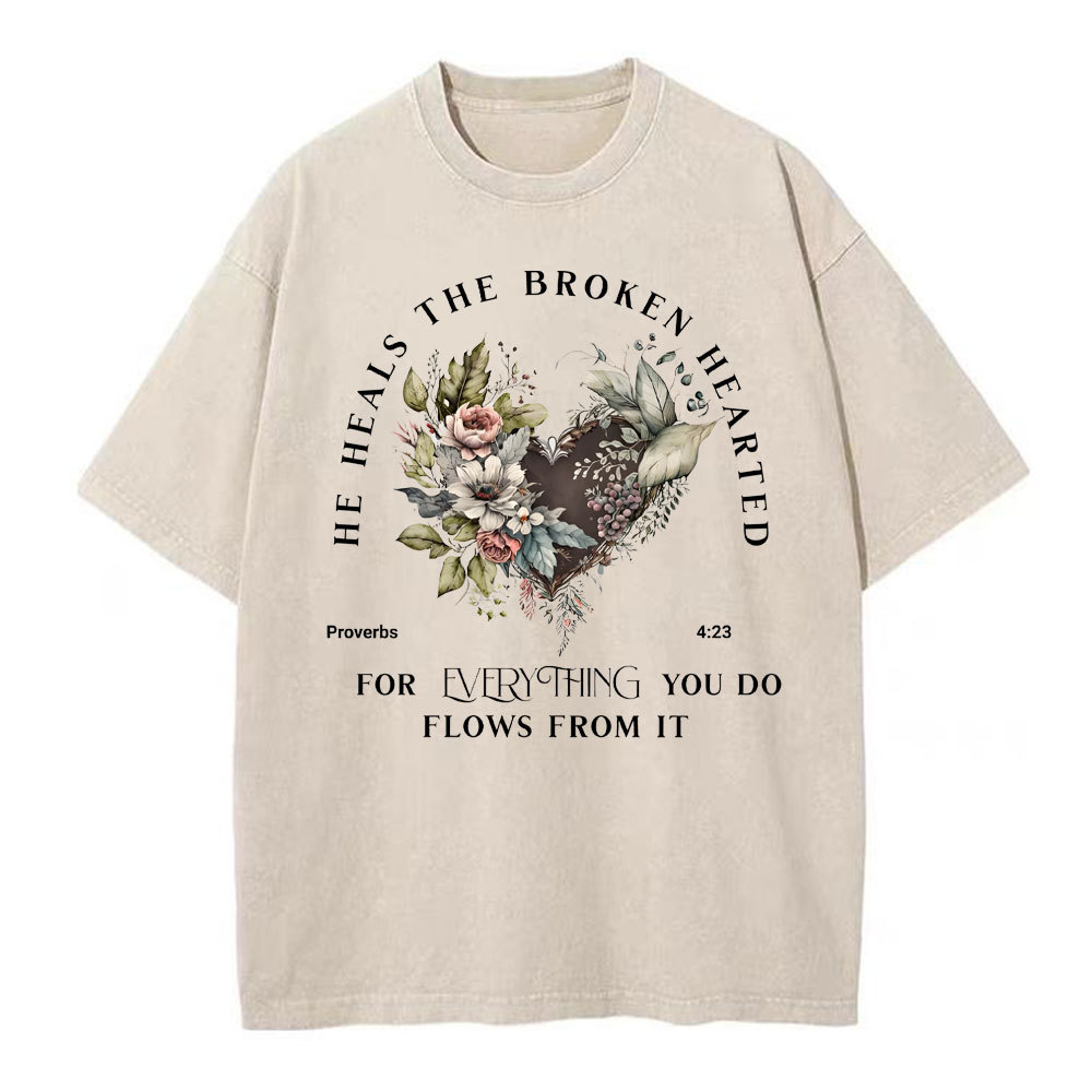 He Heals The Broken Hearted Christian Washed T-Shit