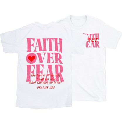 Faith Over Fear Christian T-Shirt