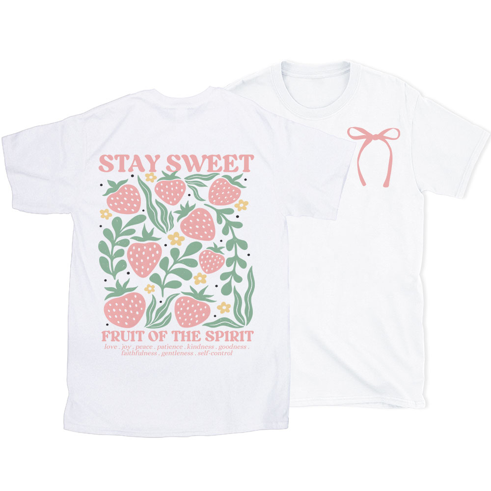 Stay Sweet Fruit Of The Spirit Christian T-Shirt