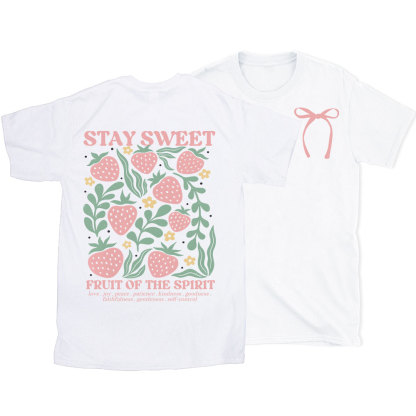 Stay Sweet Fruit Of The Spirit Christian T-Shirt