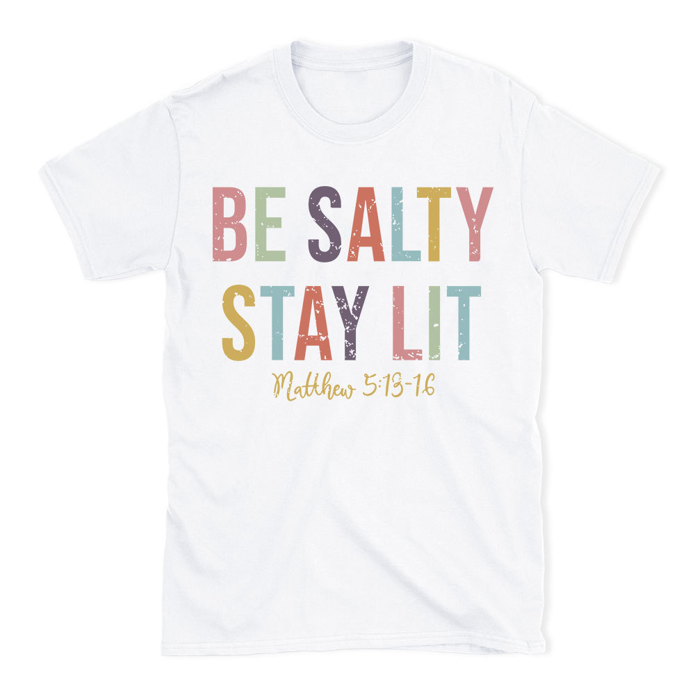 Be salty Stay Lit Vintage Washed Christian T-Shirt