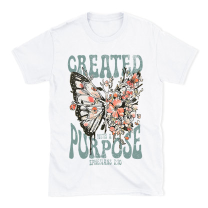 Created With A Purpose Christian T-Shirt