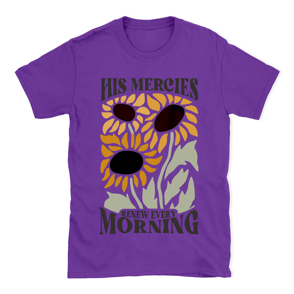 His Mercies Renew Every Morning Christian T-Shirt
