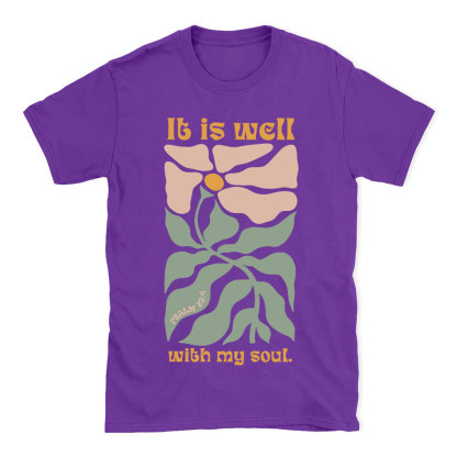 It Is Well With My Soul Christian T-Shirt