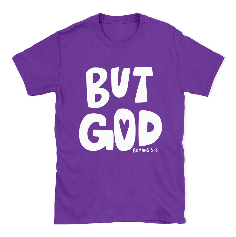 But God Chrsitian T-Shirt