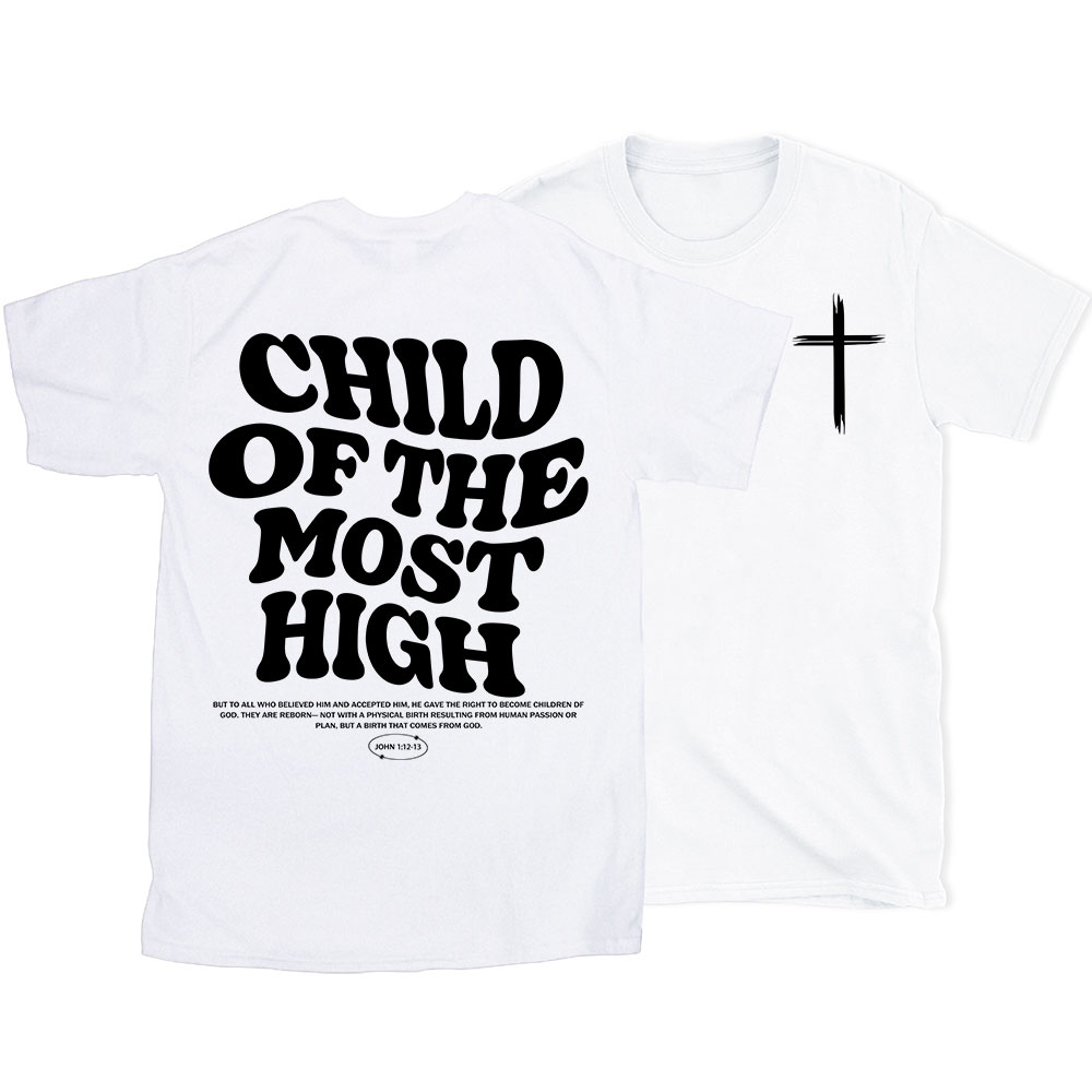 Child of the Most High Christian T-Shirt