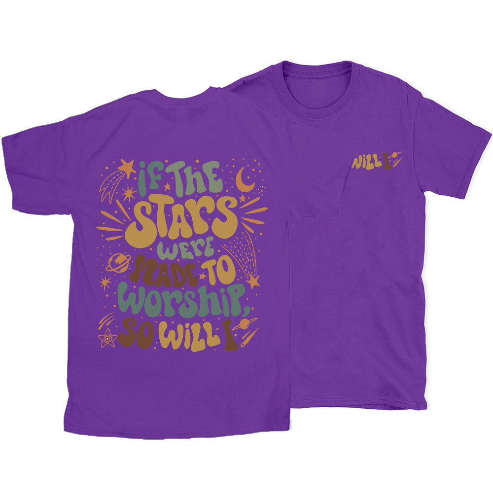 If The Stars Were Made To Worship Christian T-Shirt