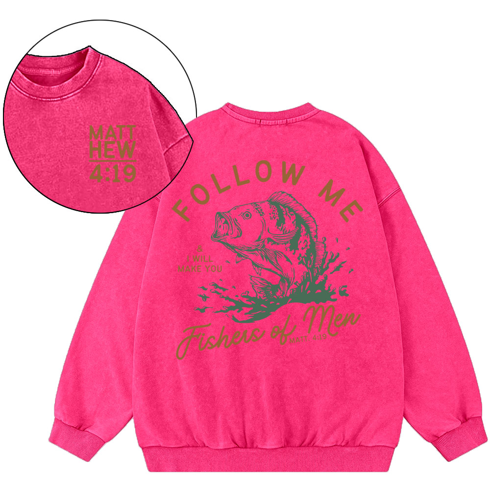 Follow Me I Will Make You Fishers Of Men Christian Washed Sweatshirt
