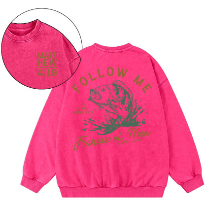 Follow Me I Will Make You Fishers Of Men Christian Washed Sweatshirt