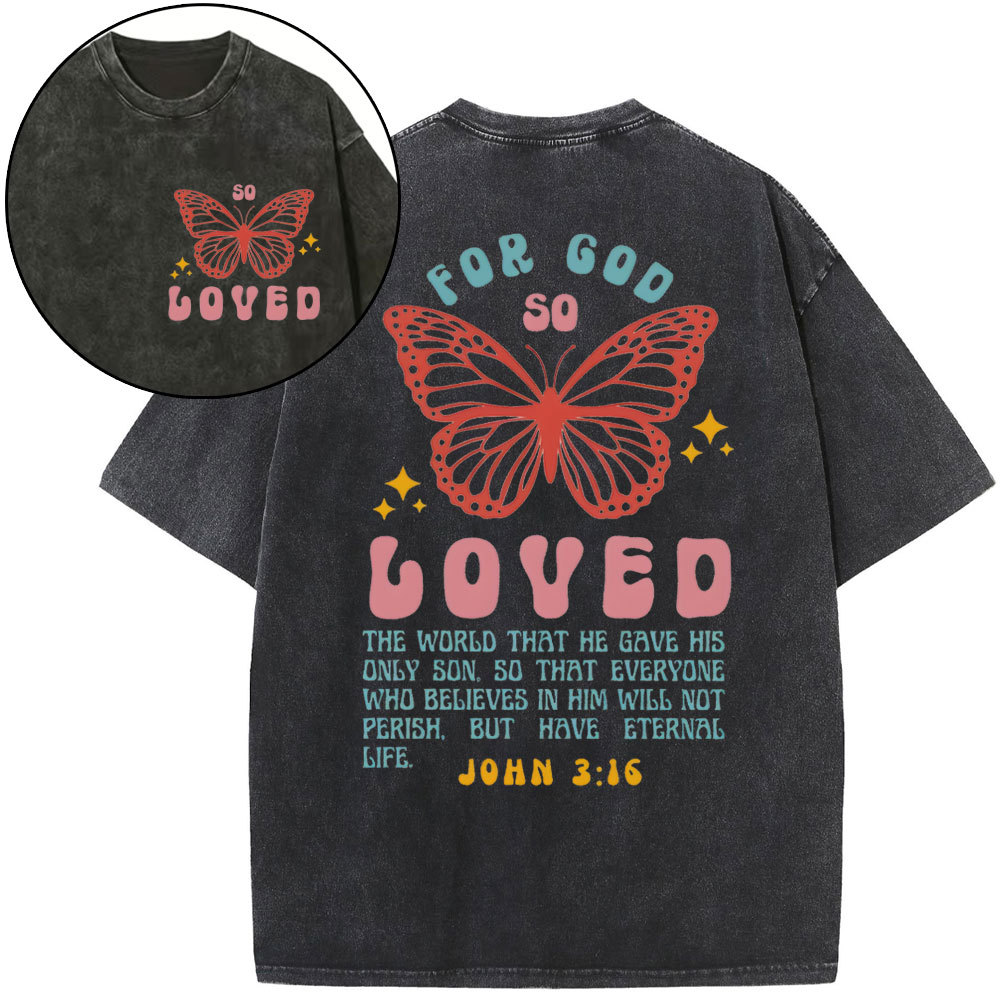 For God So Loved Christian Washed T-Shirt