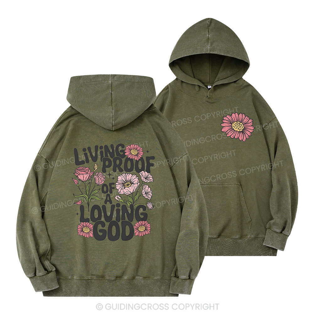 Living Proof Of A Loving God Christian Washed Hoodie 