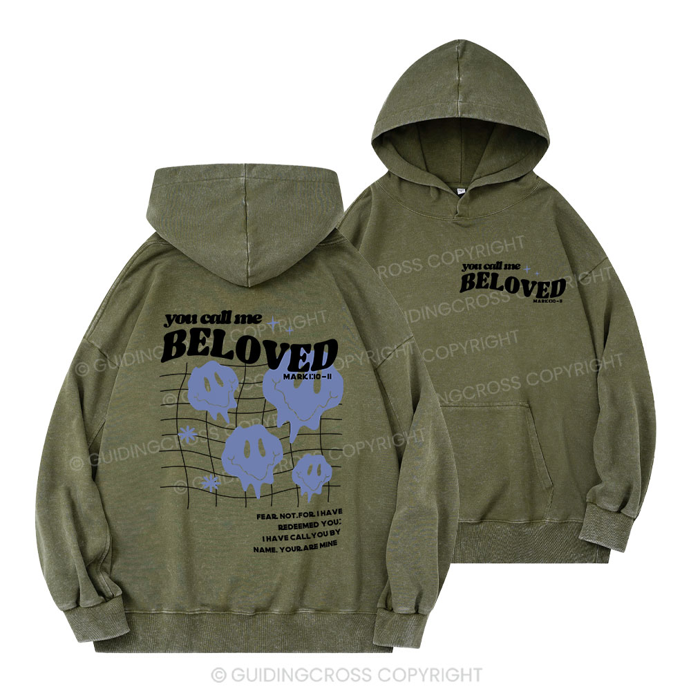You Call Me Beloved Christian Washed Hoodie 