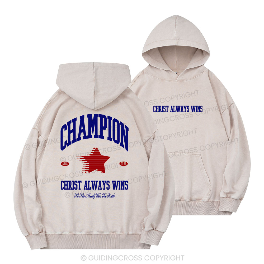 Christ Always Wins Christian Washed Hoodie 