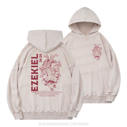 I Will Give You A New Heart And Put A New Spirit Christian Washed Hoodie 