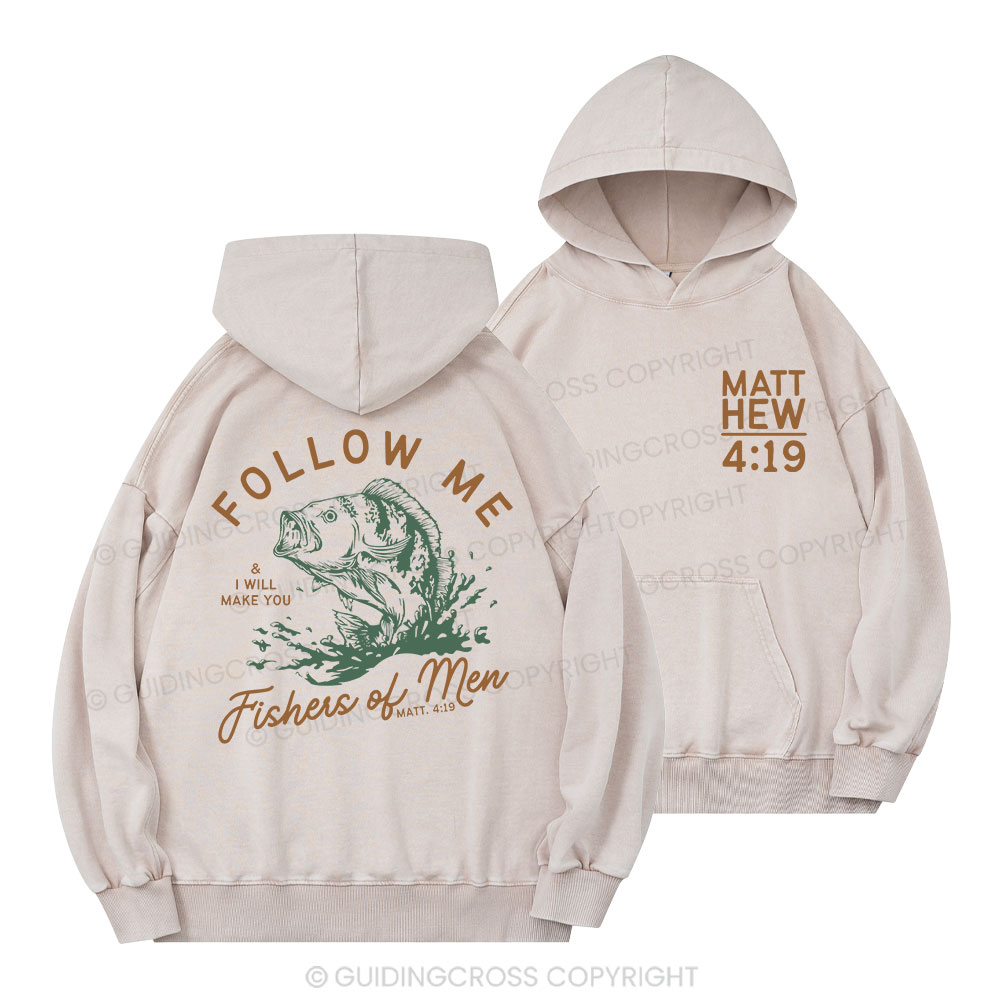 Follow Me I Will Make You Fishers Of Men Christian Washed Hoodie 