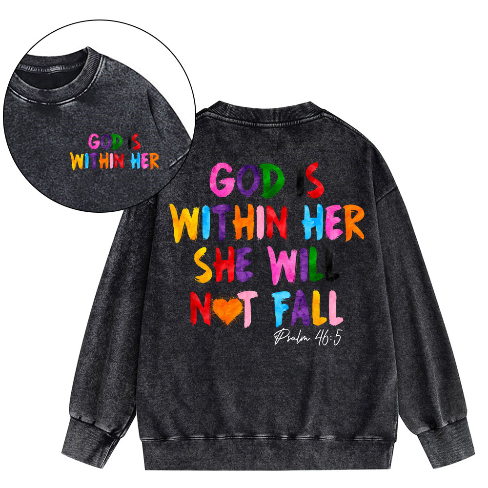 God Is Within Her She Will Not Fall Christian Washed Sweatshirt