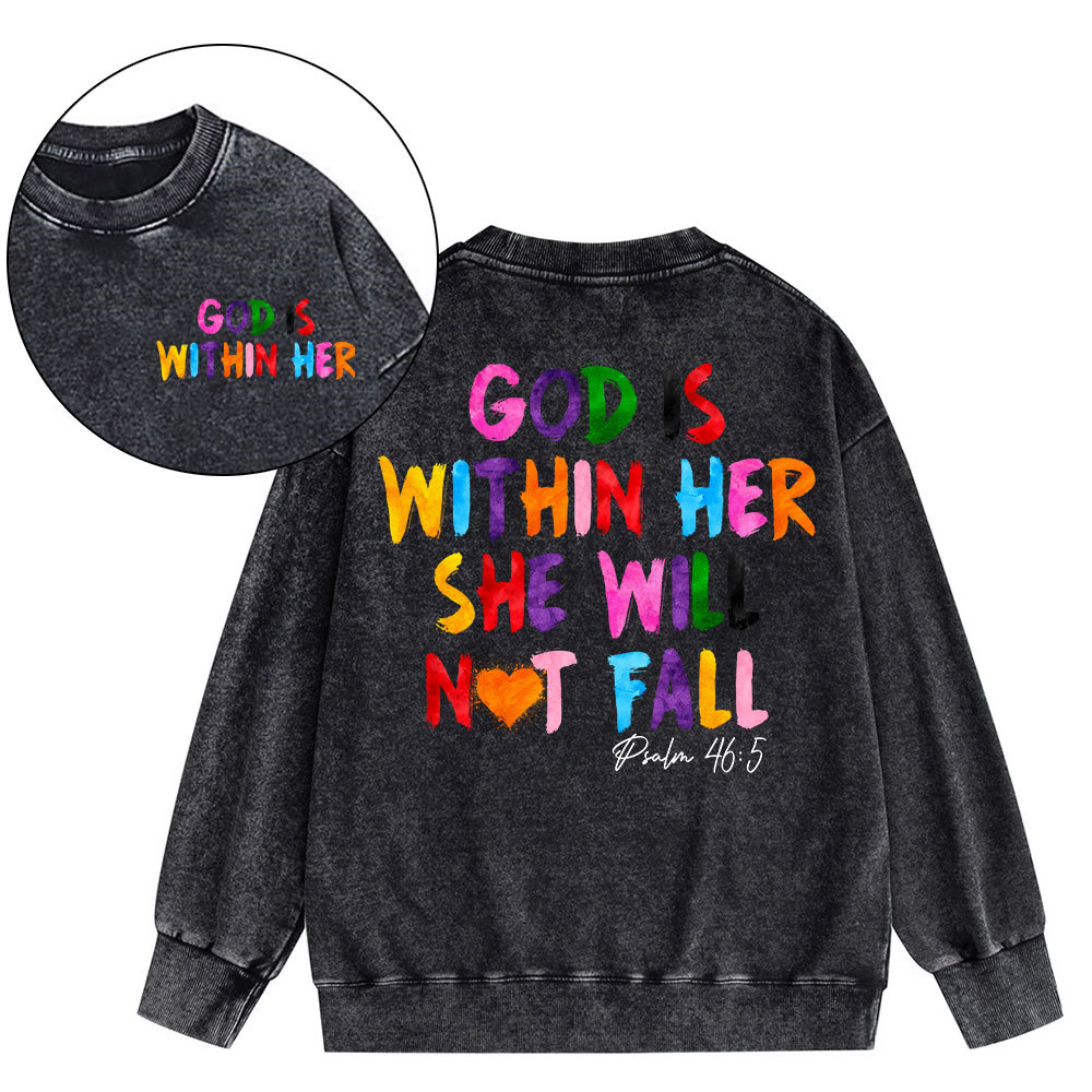 God Is Within Her She Will Not Fall Christian Washed Sweatshirt