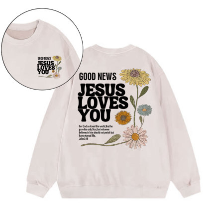 Good News Jesus Loves You Christian Washed Sweatshirt