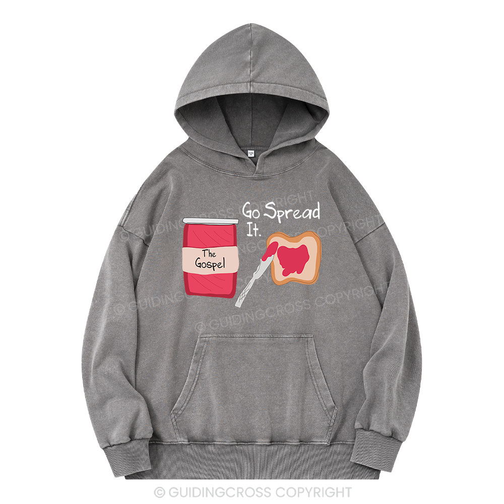The Gospel Go Spread It Christian Washed Hoodie