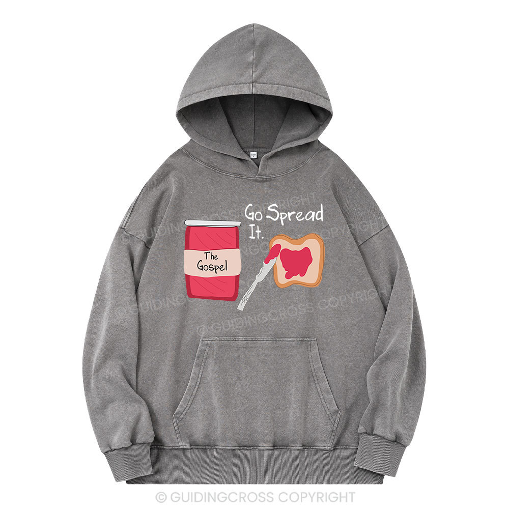 The Gospel Go Spread It Christian Washed Hoodie