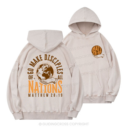 Go Make Disciple Of All Nations Christian Washed Hoodie