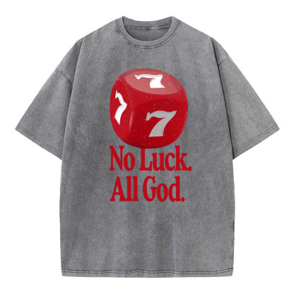 No Luck All God Christian Washed T-Shirt