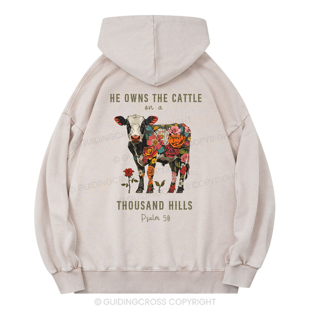 He Owns The Cattle On A Thousand Hills Christian Washed Hoodie